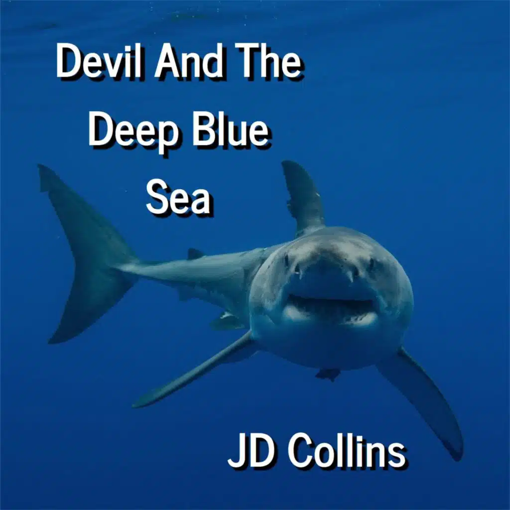 Devil And The Deep Blue Sea