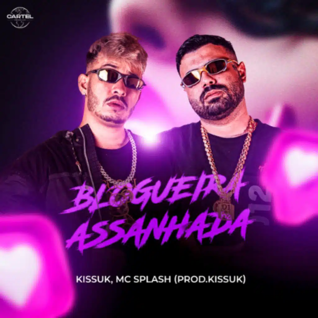 Blogueira Assanhada (feat. Kissuk & Cartel do Funk)