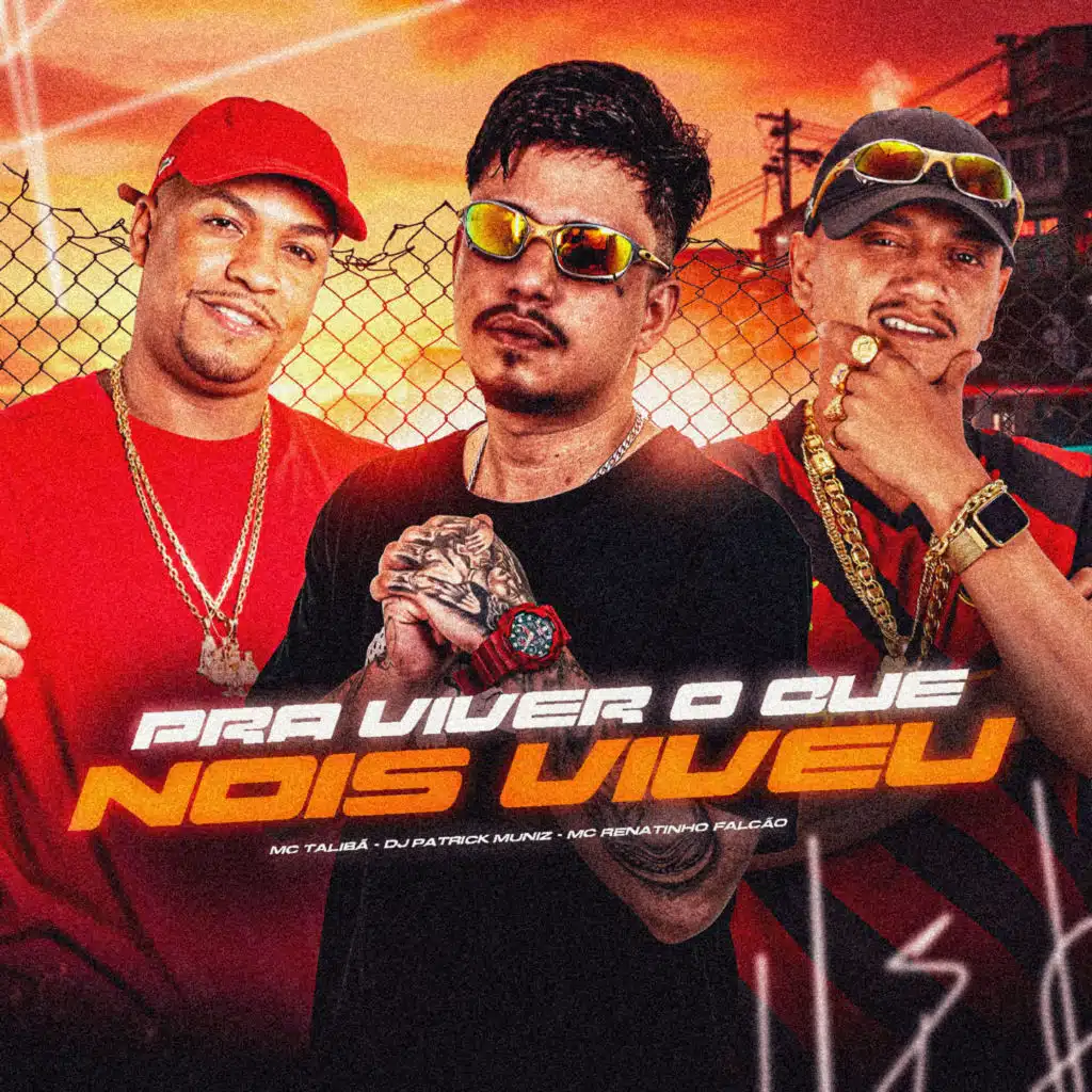 Pra Viver o Que Nois Viveu