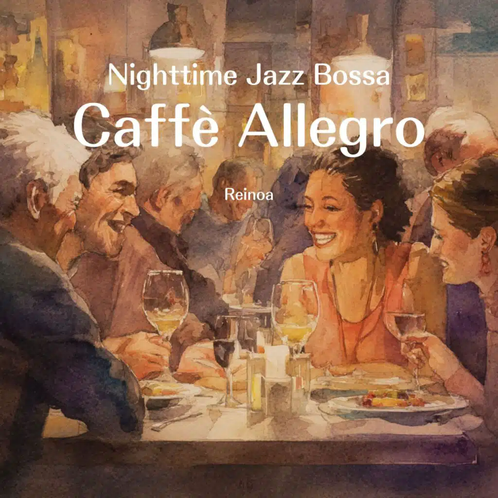 Nighttime Jazz Bossa – Caffè Allegro
