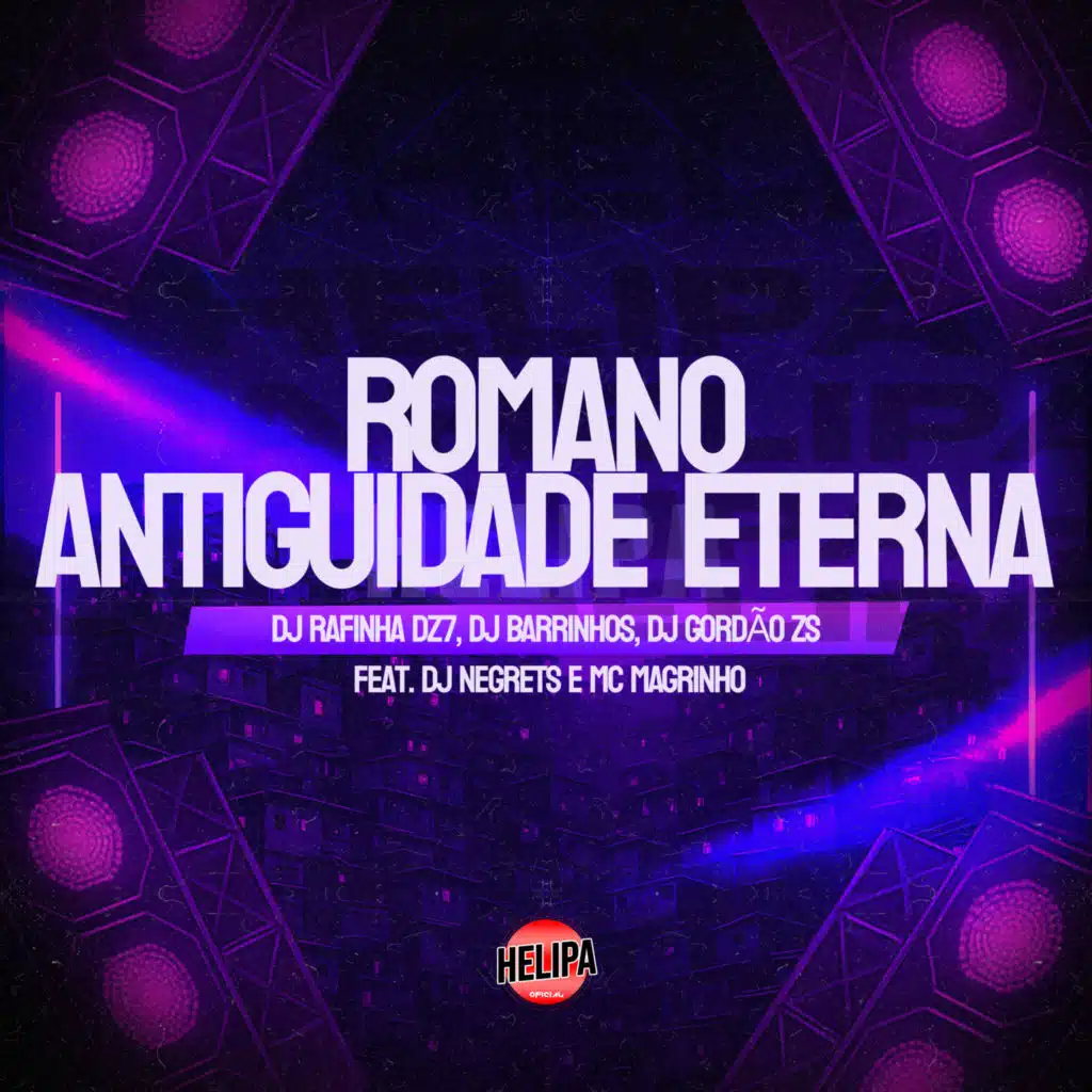 Romano Antiguidade Eterna (feat. MC MAGRINHO & DJ NEGRETS)