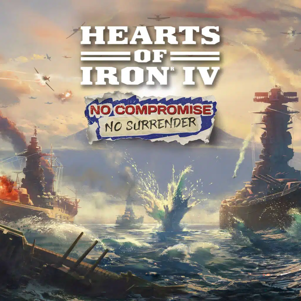 Hearts of Iron IV - No Compromise, No Surrender (Original Game Soundtrack)