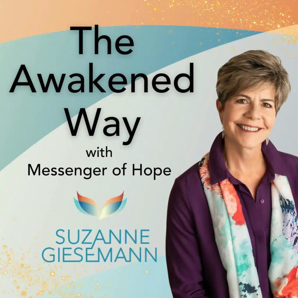 Suzanne Giesemann hosts Lise Villeneuve on The Awakened Way Podcast