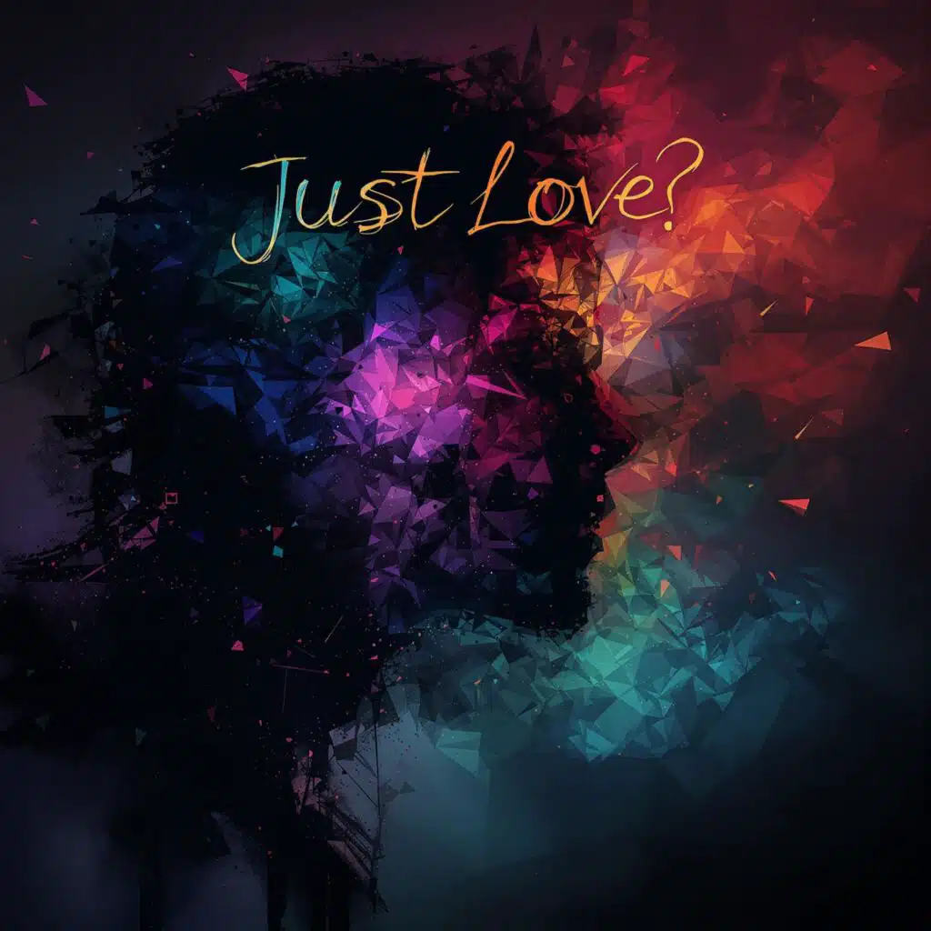 Just Love? (feat. FRMN & CO)