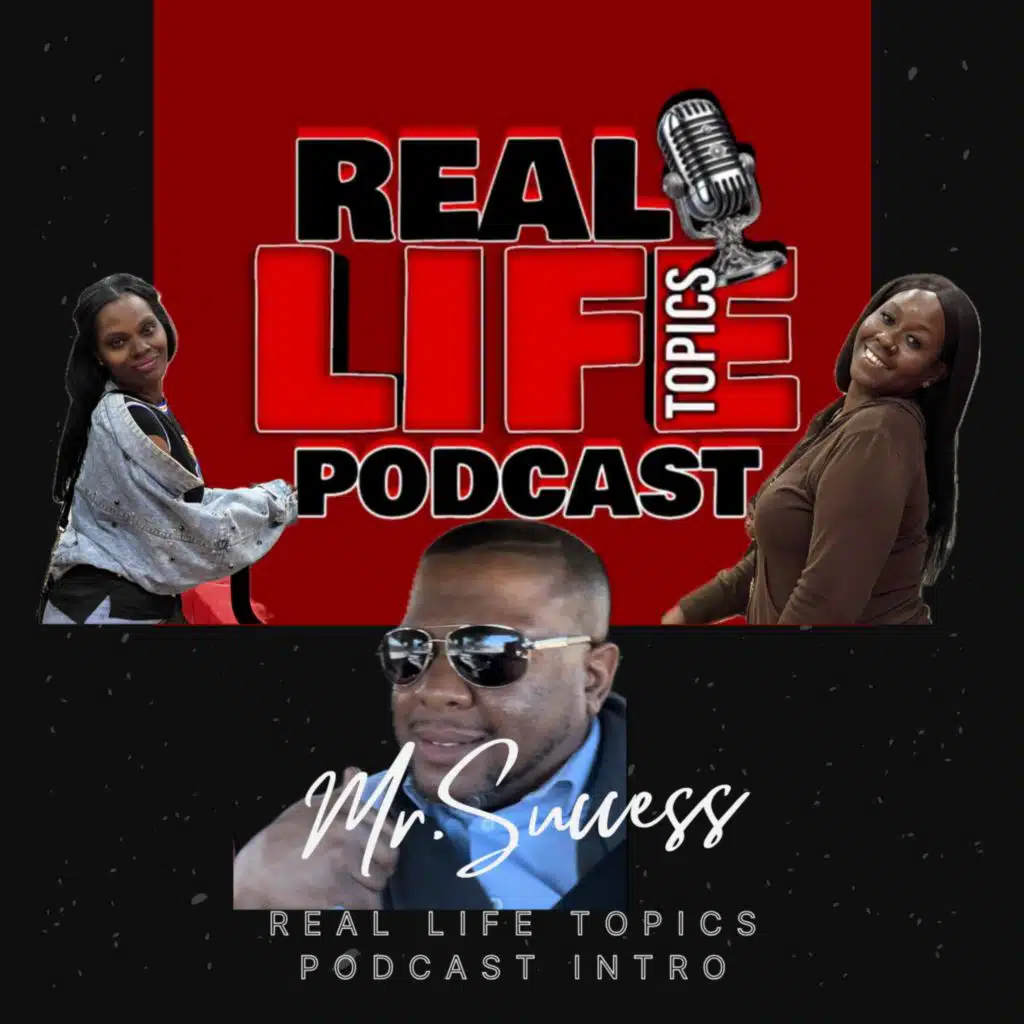 Real Life Topics Podcast Intro