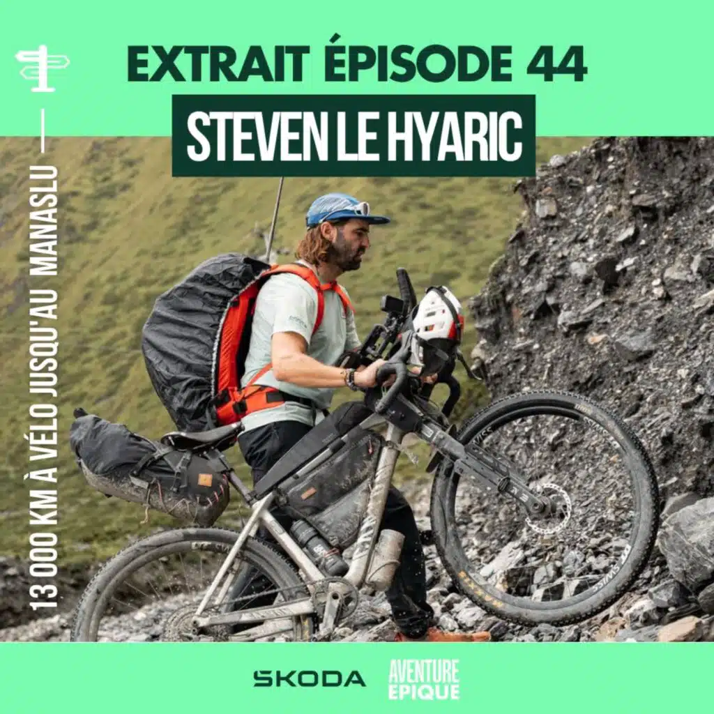 Course Epique présente Aventure Epique - Steven Le Hyaric, 13 000 kilomètes jusqu'au Manaslu [EXTRAIT]