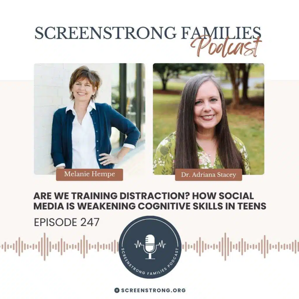 Are We Training Distraction? How Social Media Is Weakening Cognitive Skills in Teens with Dr. Adriana Stacey (#247)