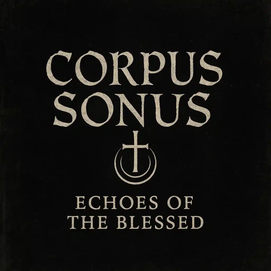 Echoes of the Blessed