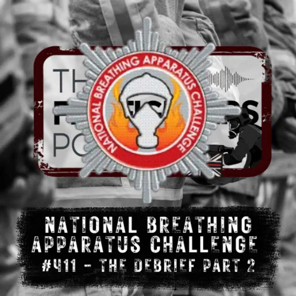 #411 National Breathing Apparatus Challenge The Debrief Part 2