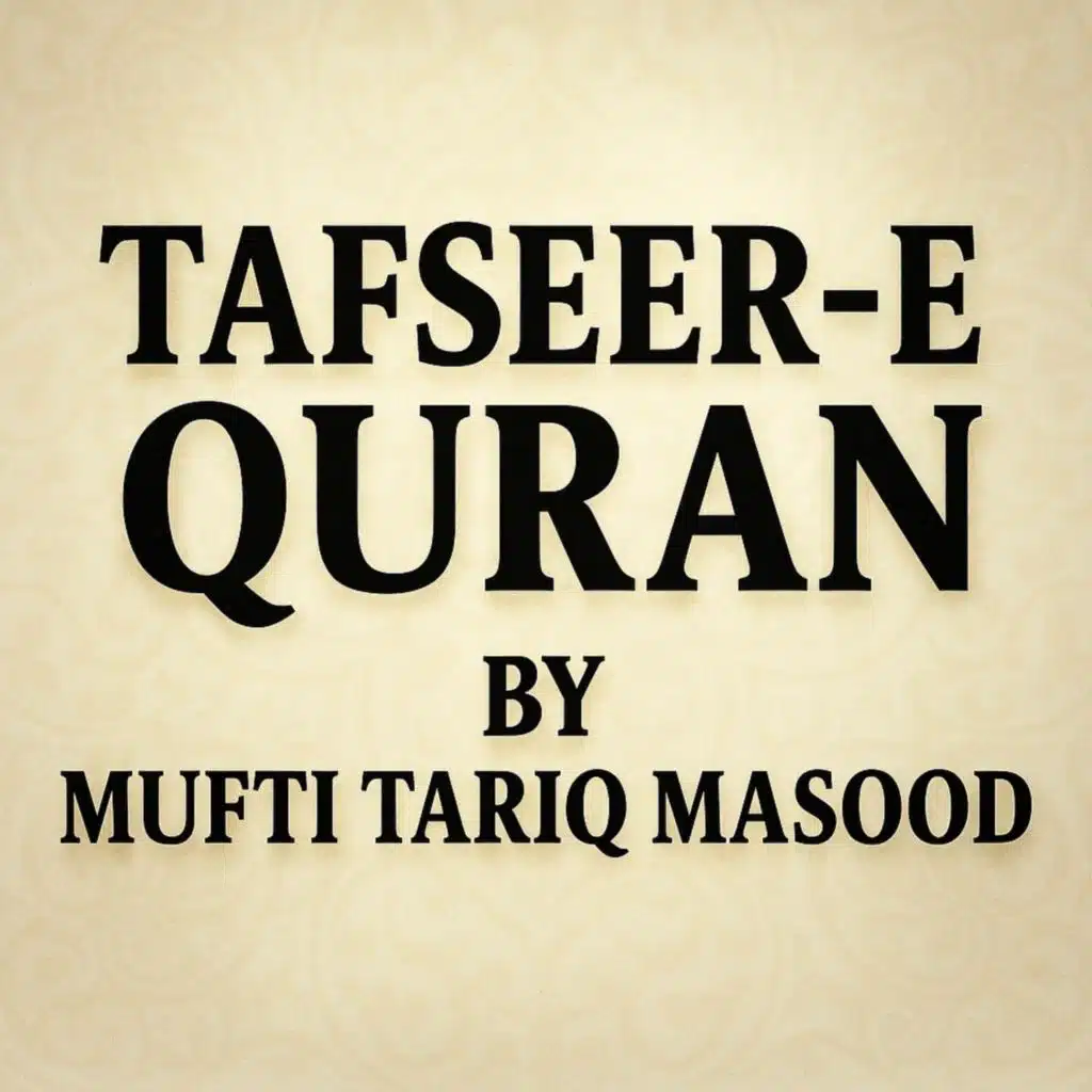 Tafseer-e-Quran # 158 (Surah Nisa) | Mufti Tariq Masood Speeches 🕋