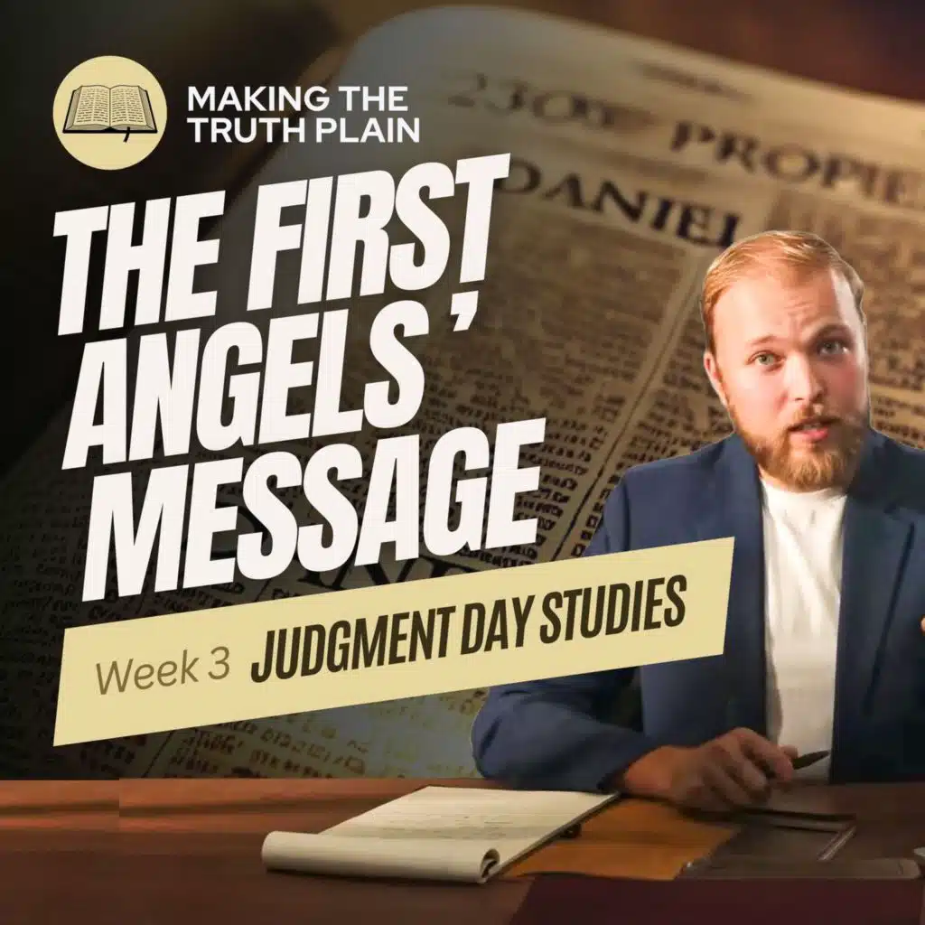The First Angels Message | Judgment Day Week 3