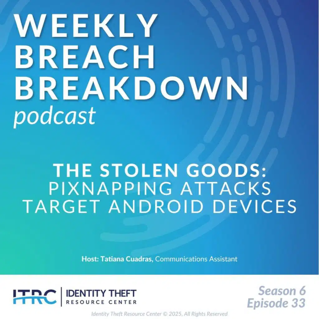 The Weekly Breach Breakdown Podcast: The Stolen Goods – Pixnapping Target Android Devices - S6E33