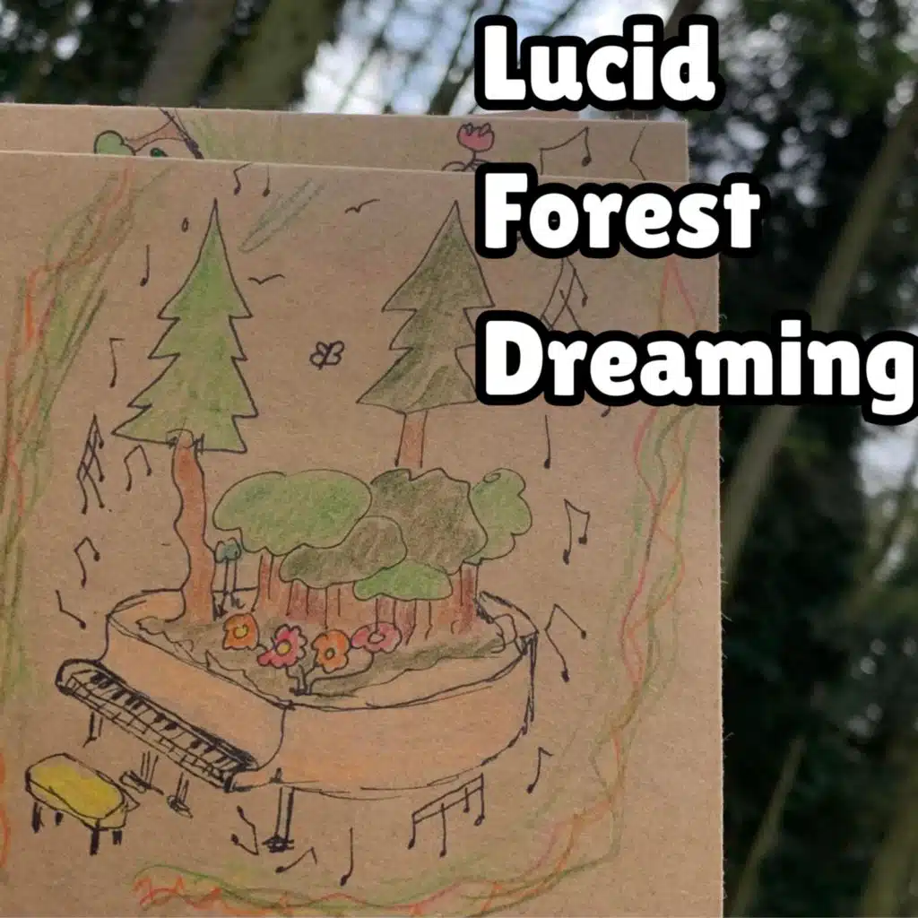 Lucid Forest Dreaming