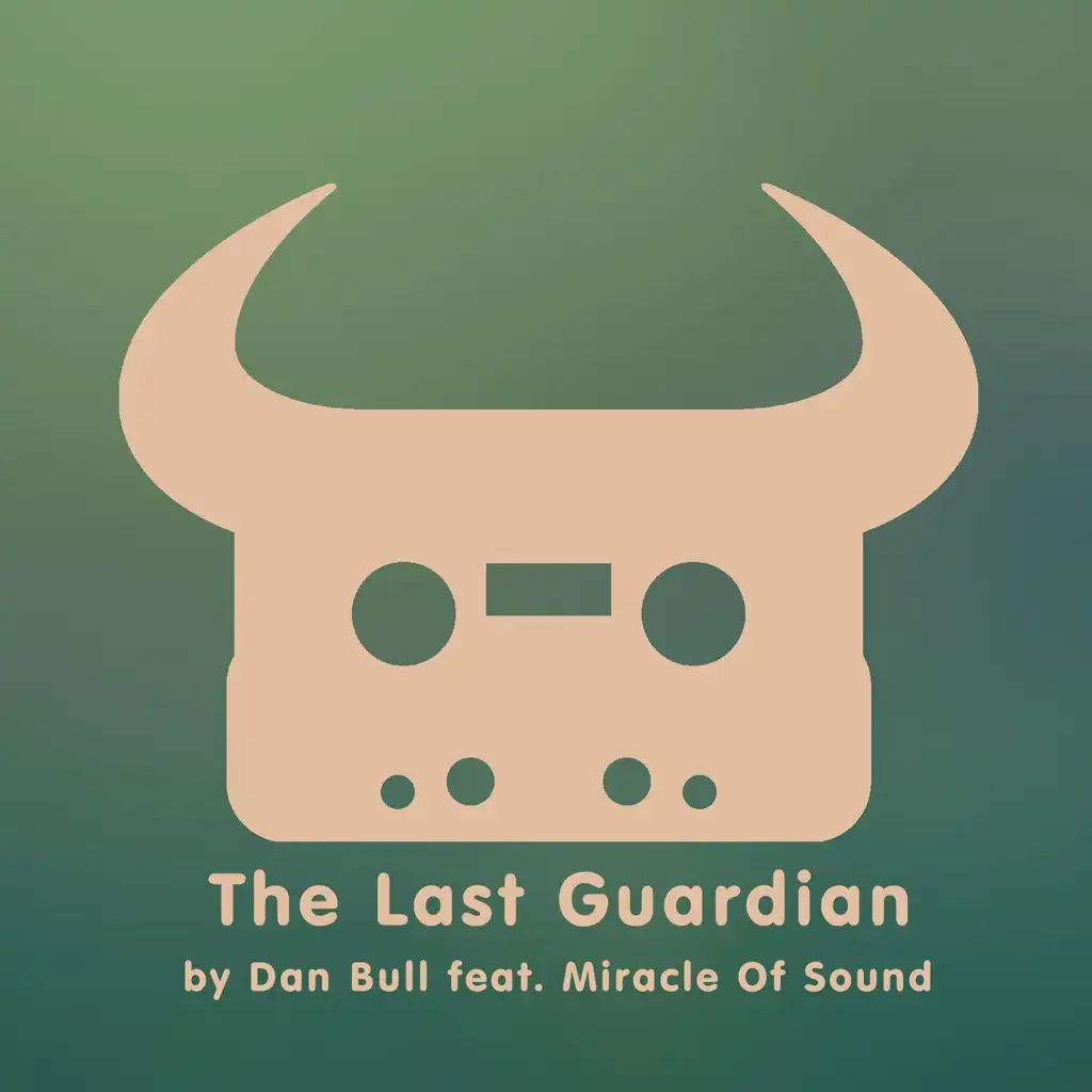 The Last Guardian (feat. Miracle of Sound)