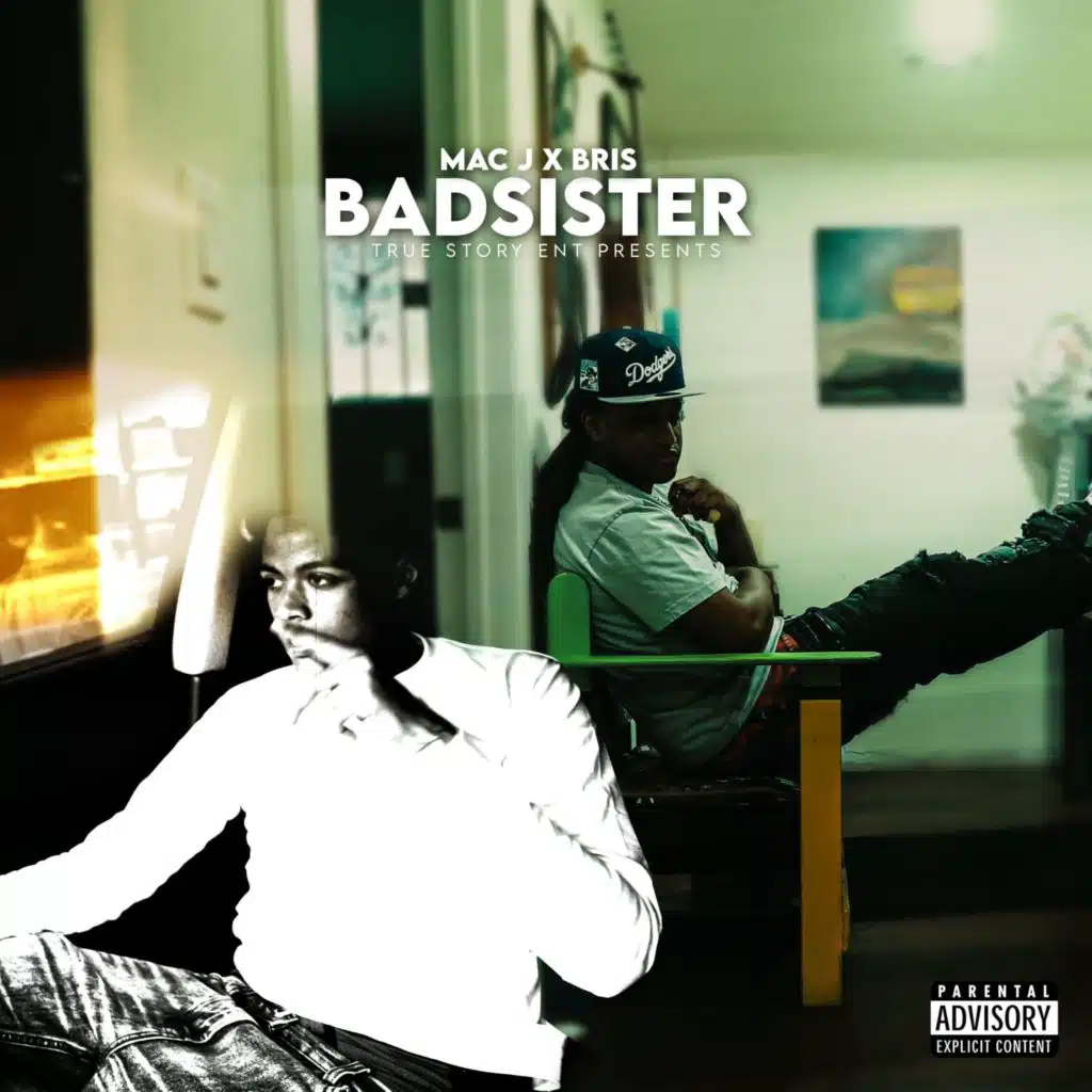 Bad Sister (feat. Mac J)