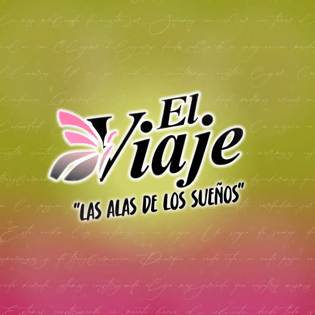 EL VIAJE: Las Álas De Los Sueños (En Vivo)