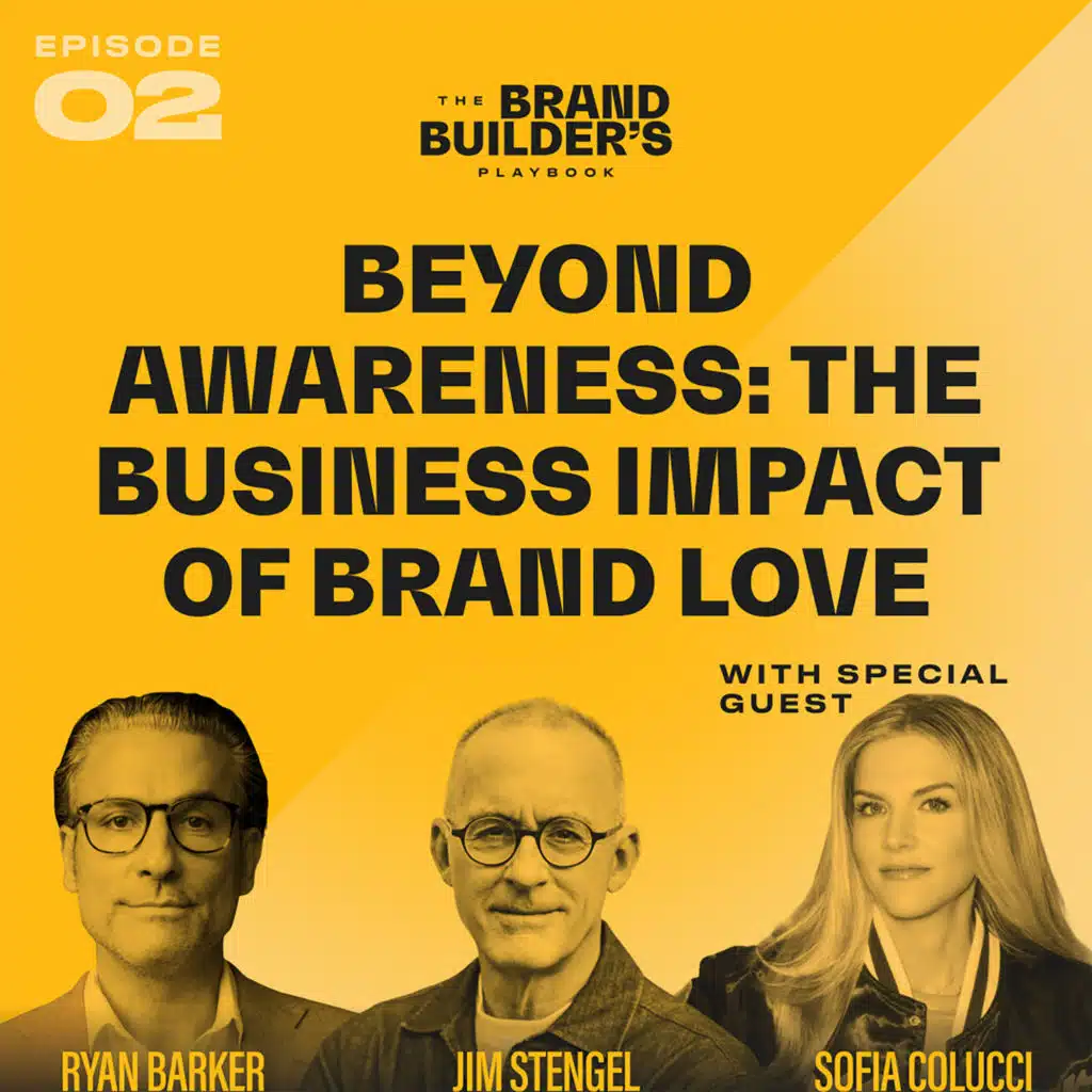 The Brand Builder's Playbook // Beyond Awareness: The Business Impact of Brand Love with Sofia Colucci (Molson Coors)