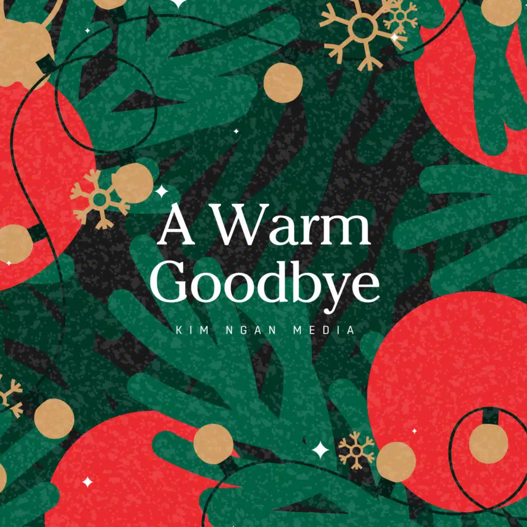 A Warm Goodbye