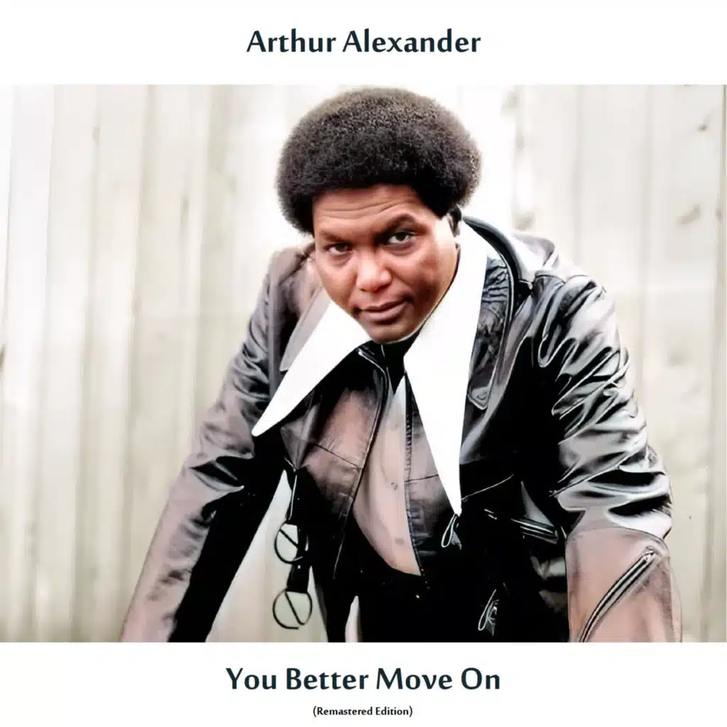 You Better Move On (Remastered Edition)