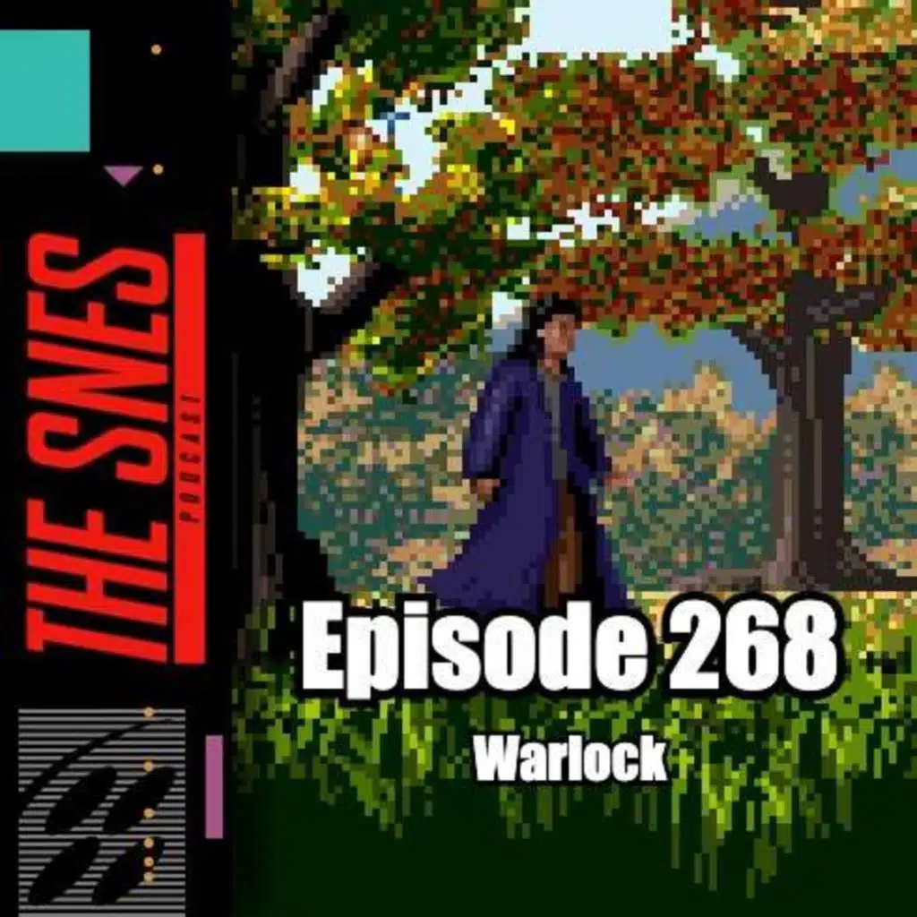 S1E268 - The SNES Podcast #268 -- Warlock
