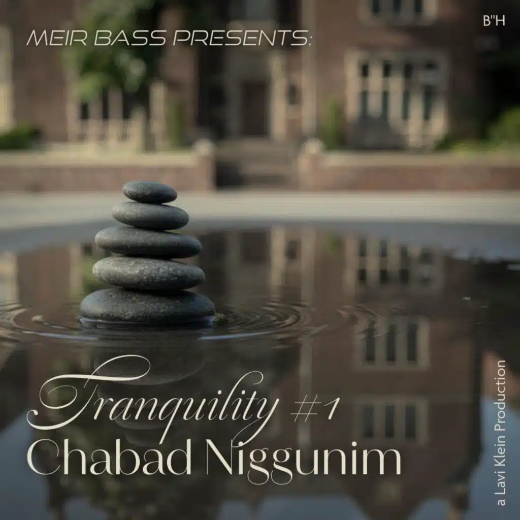 Tranquility #1 Chabad Niggunim