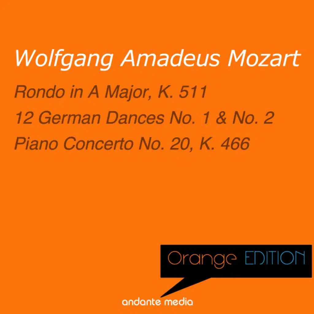 Orange Edition - Mozart: Rondo No. 3, K. 511 & Piano Concerto No. 20, K. 466