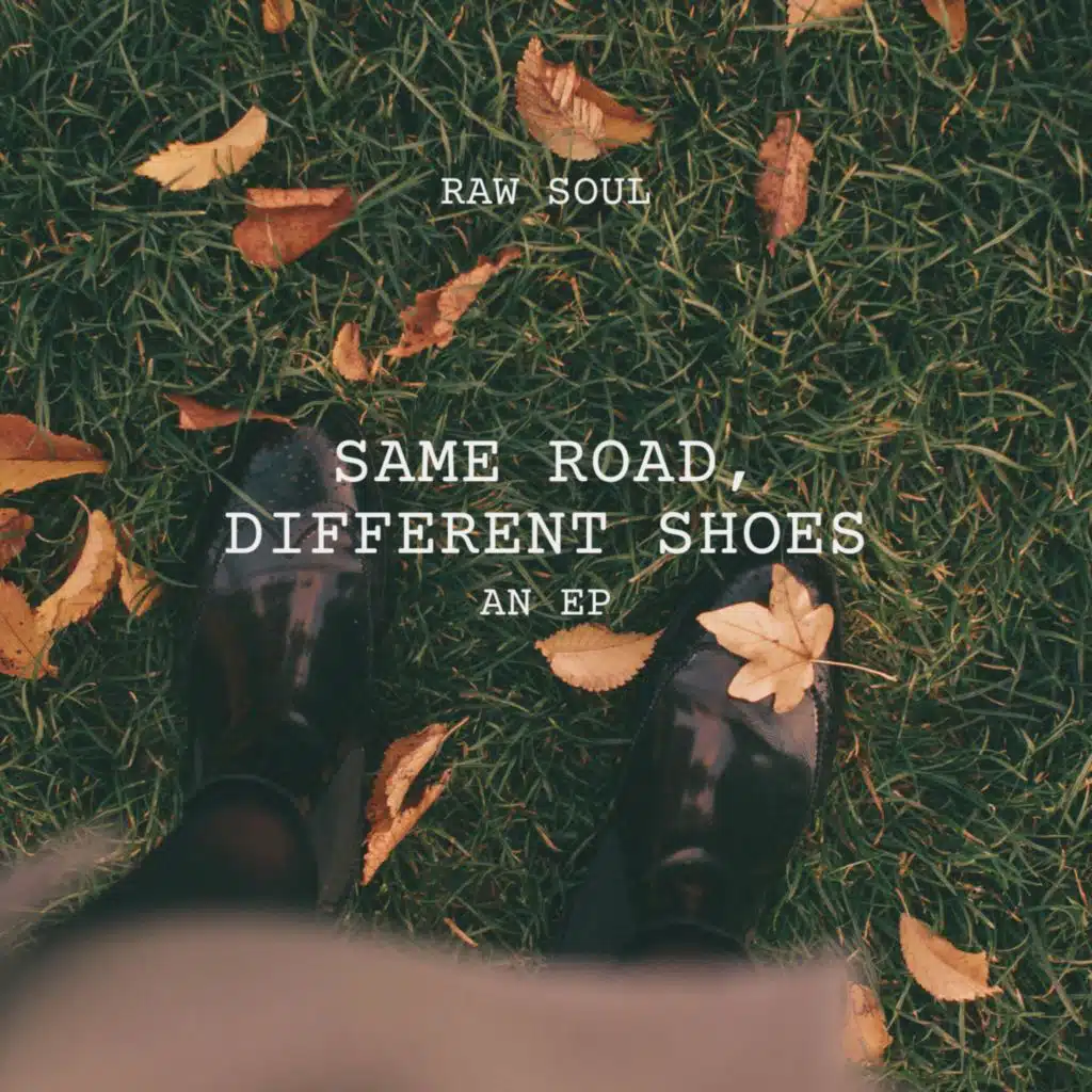 Same Road, Different Shoes