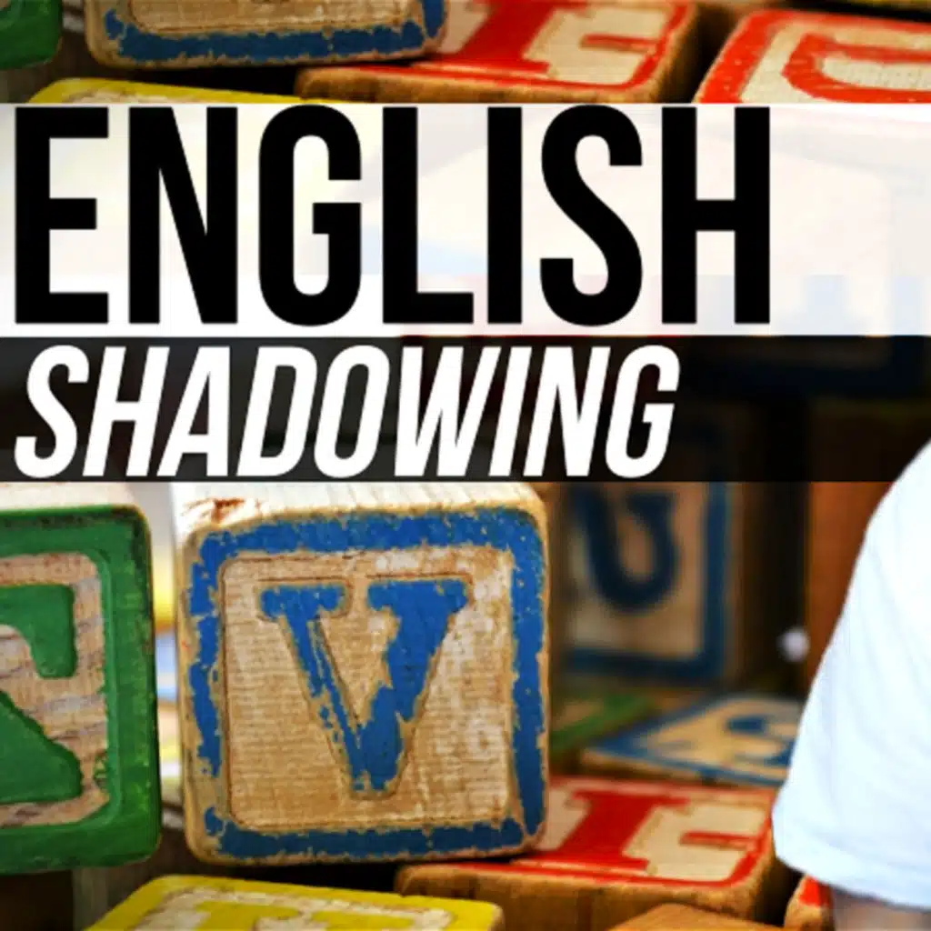 Repeat-After-Me Shadowing English Speaking Practice