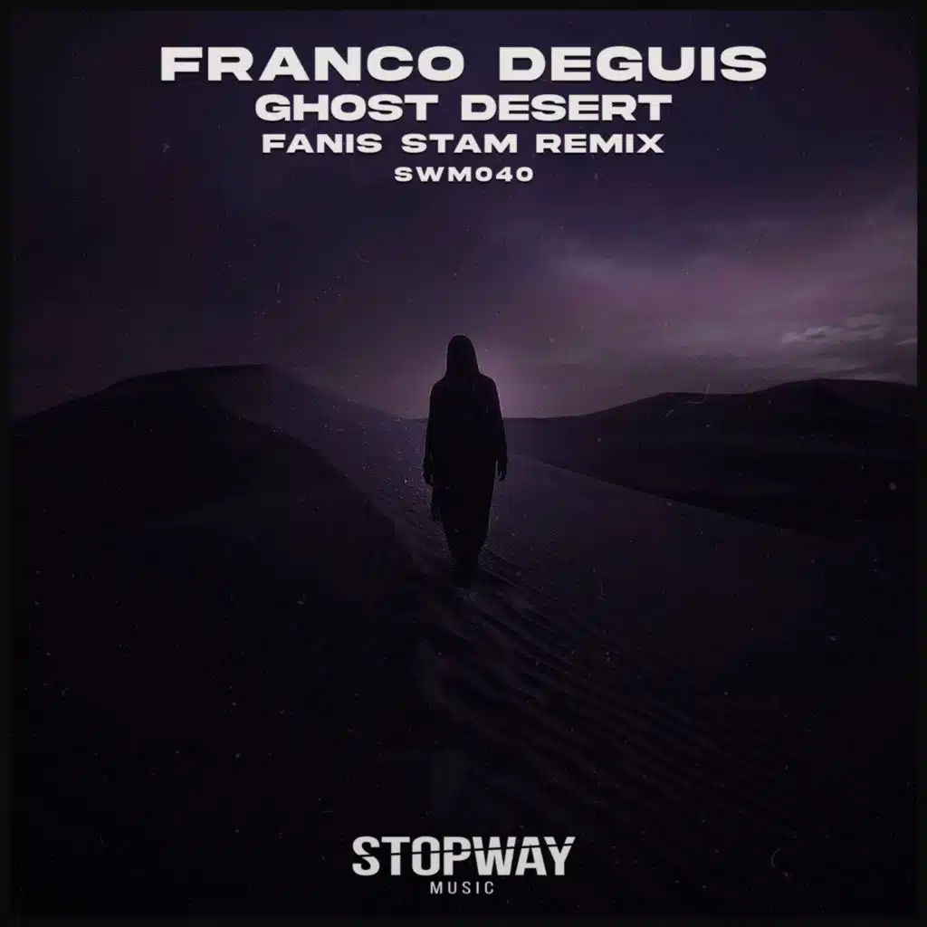 Ghost Desert (Fanis Stam Remix)