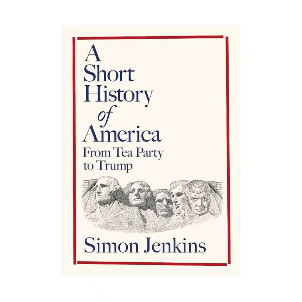 A short history of America - Simon Jenkins