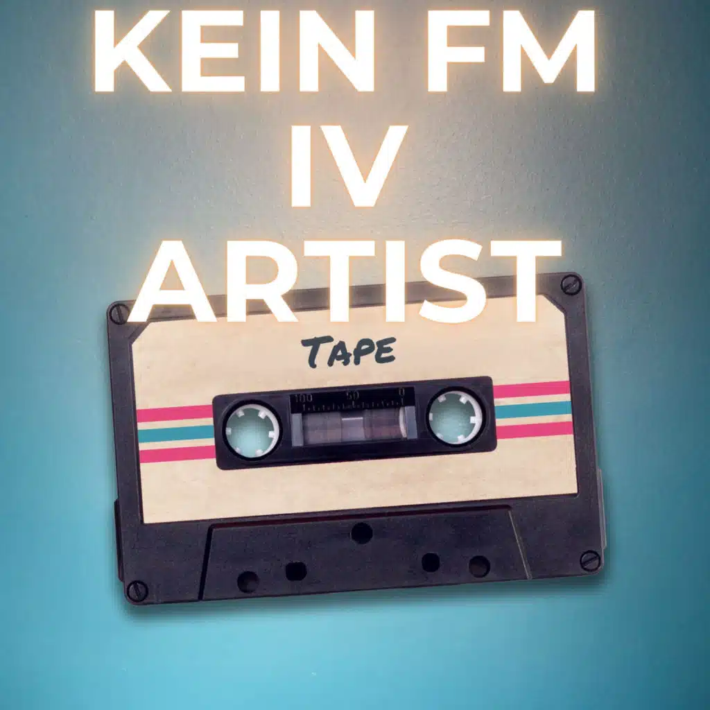 Kein Fm VI Artist Tape