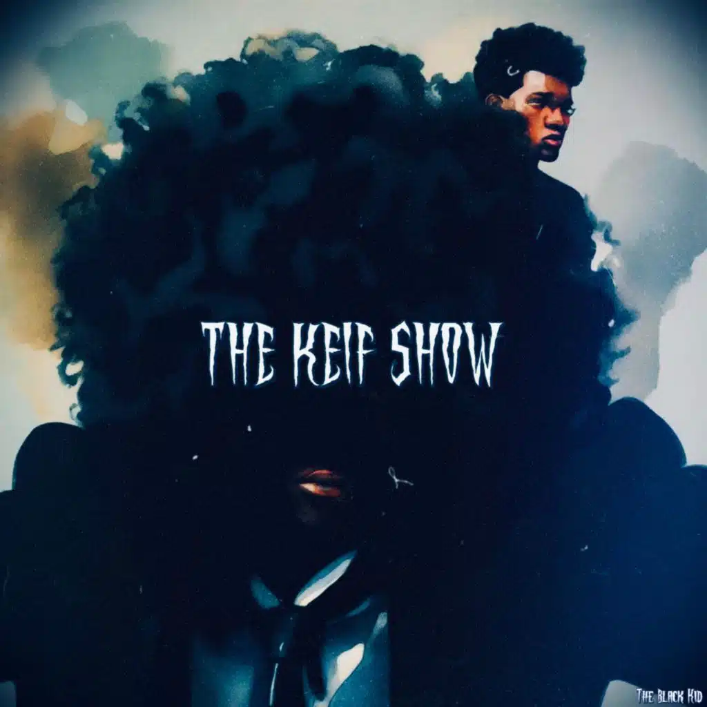 THE KEIF SHOW