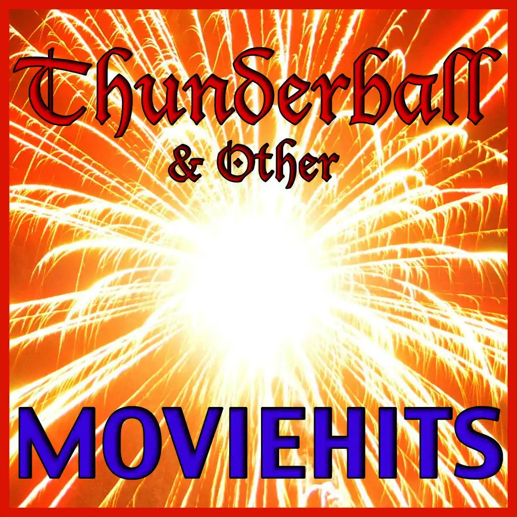 Thunderball & Other Moviehits