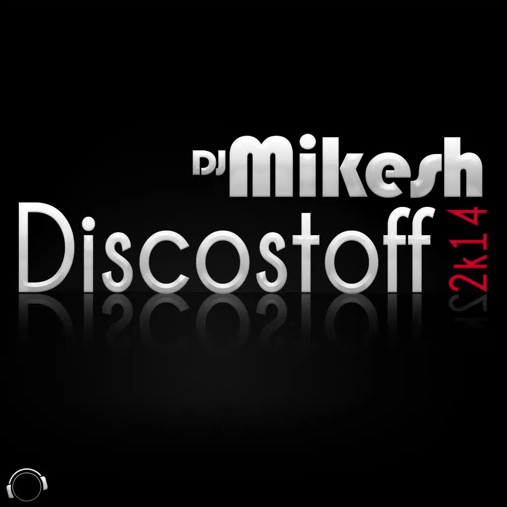 Discostoff 2K14 (Nesh Up Remix Edit)