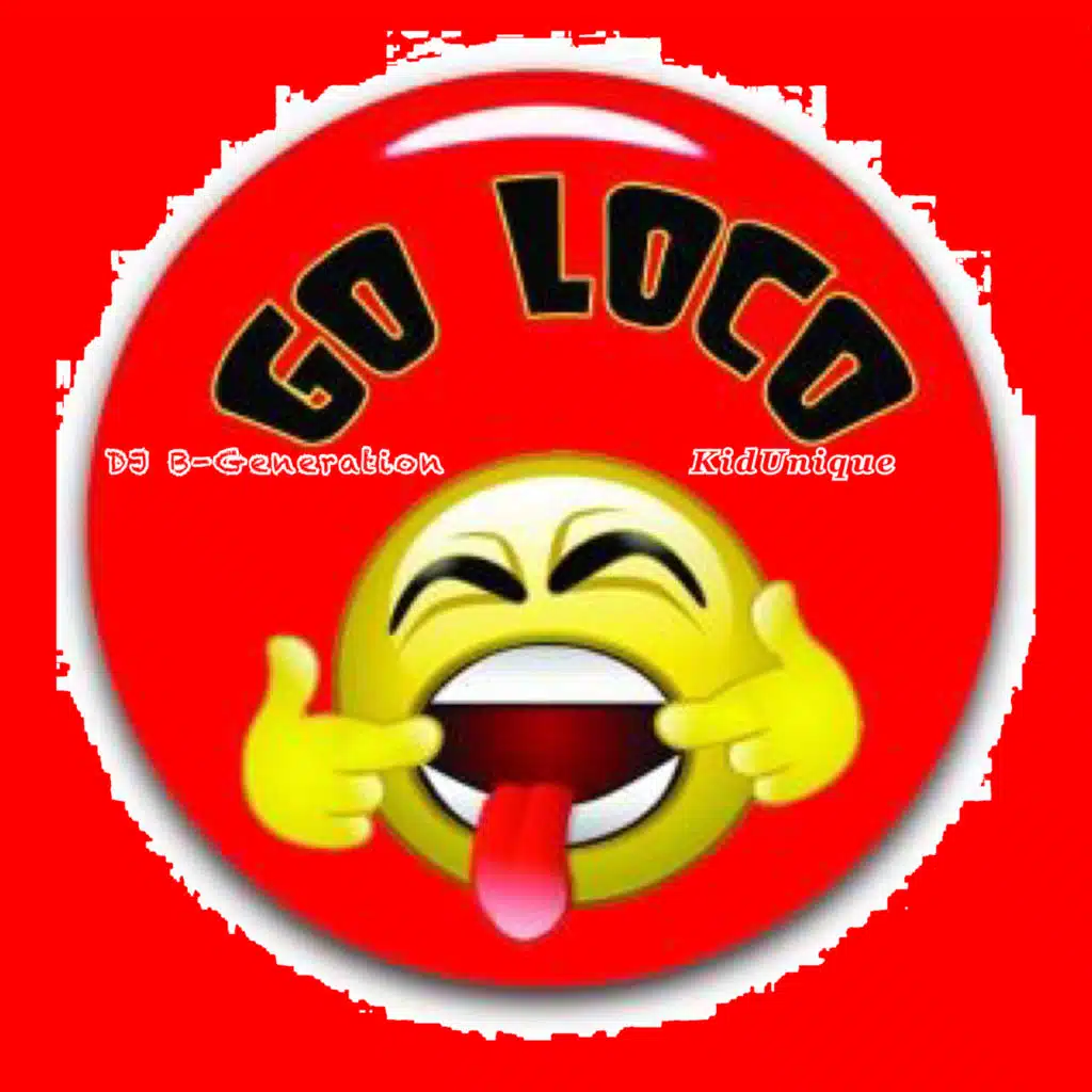 GO LOCO (feat. KidUnique)