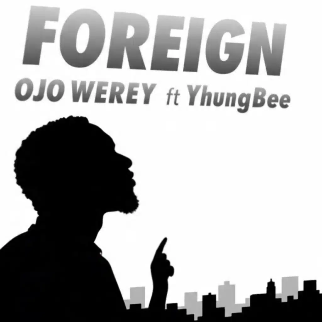 Foreign (feat. YhungBee)