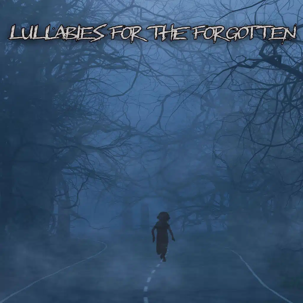 Lullabies for the Forgotten