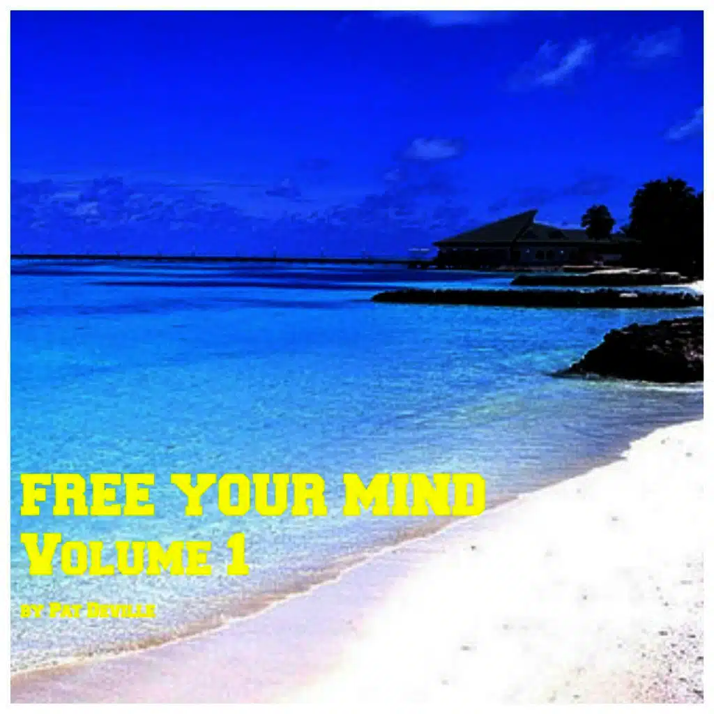 Free Your Mind, Vol. 1