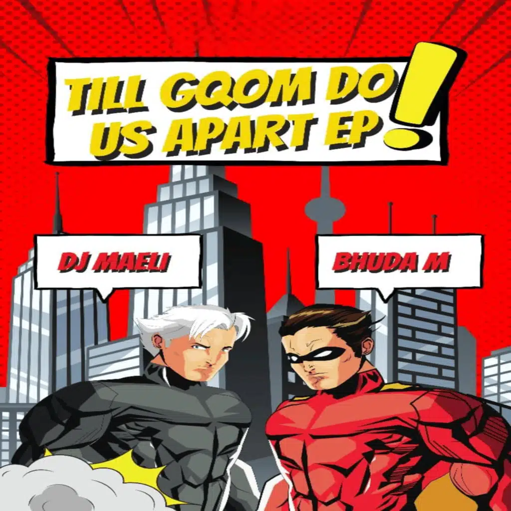 Till Gqom Do Us Apart - EP