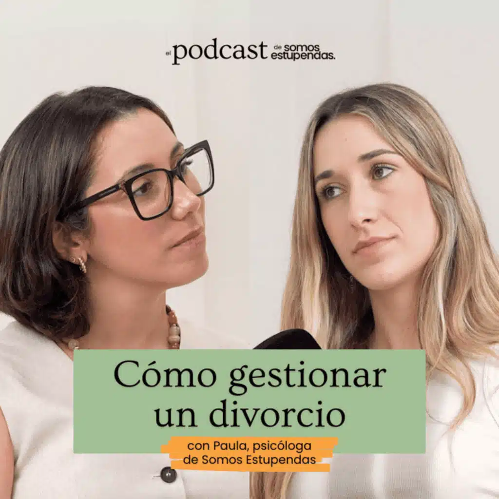 Cómo gestionar un divorcio | Ep.226