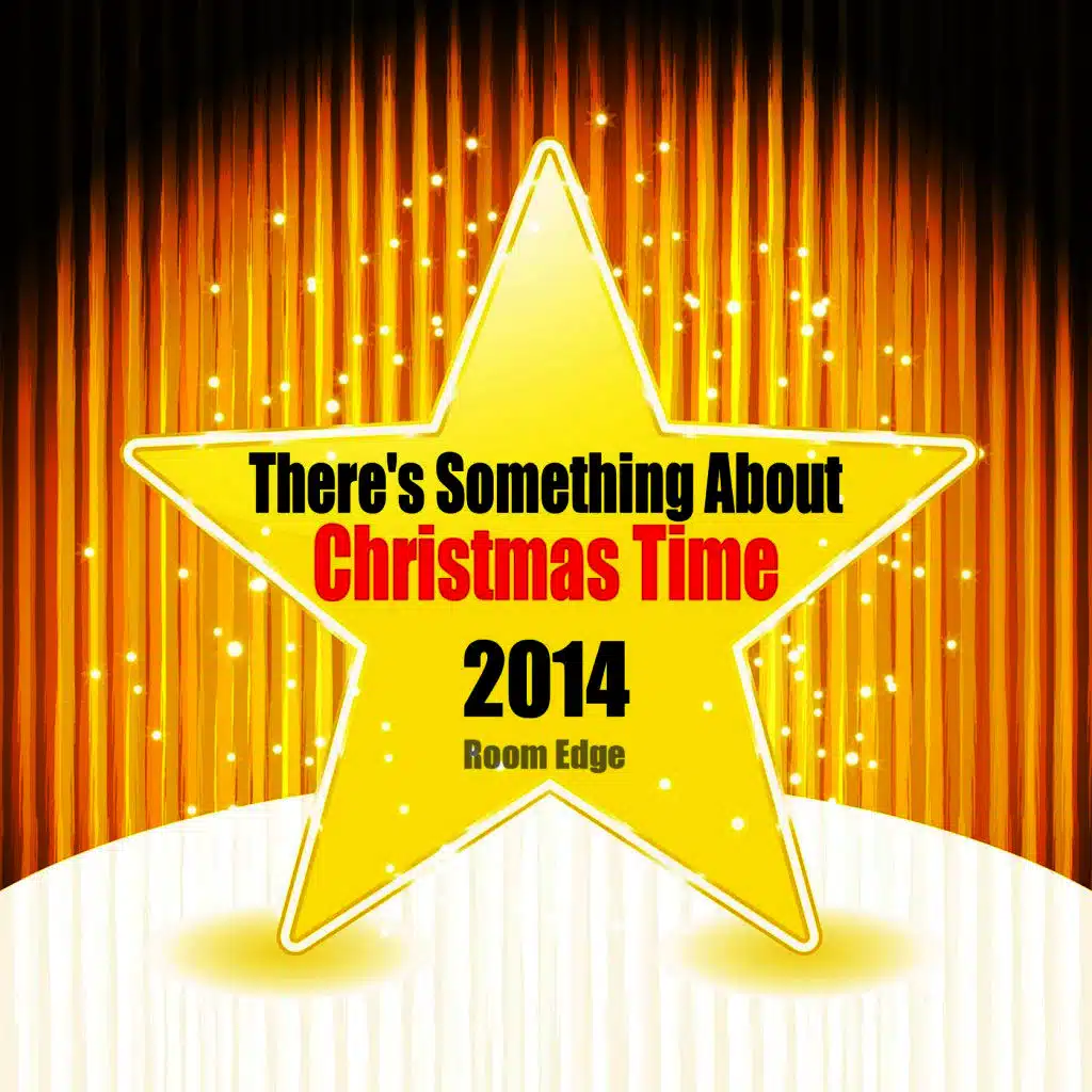 There's Something About Christmas Time 2014