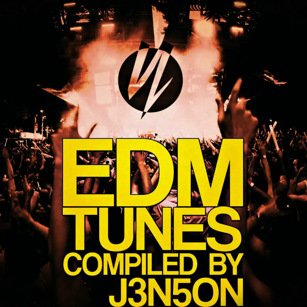 EDM Tunes (Compiled By J3n5on)