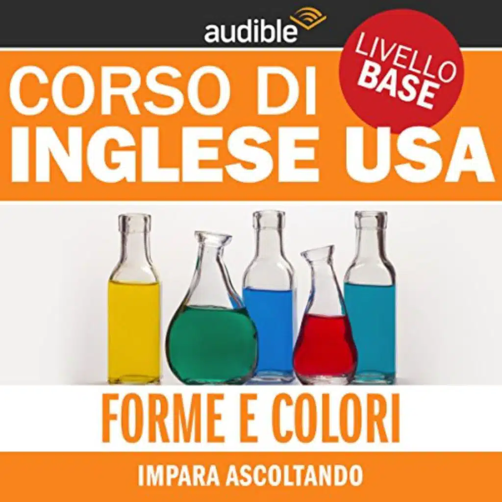 Inglese USA - Livello base: Forme e colori (Impara ascoltando) di vari | Audiolibro Gratuito