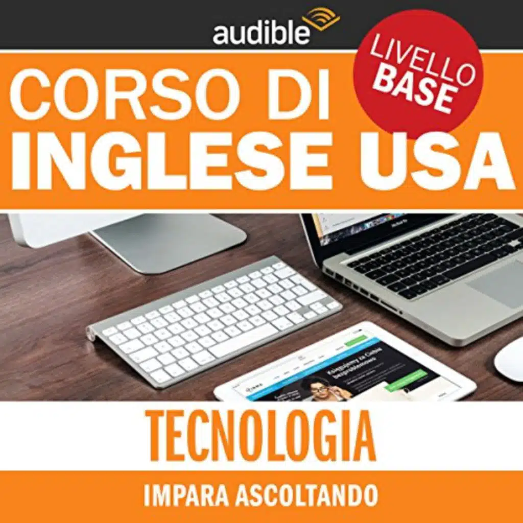 Inglese USA - Livello base: Tecnologia (Impara ascoltando) di vari | Audiolibro Gratuito