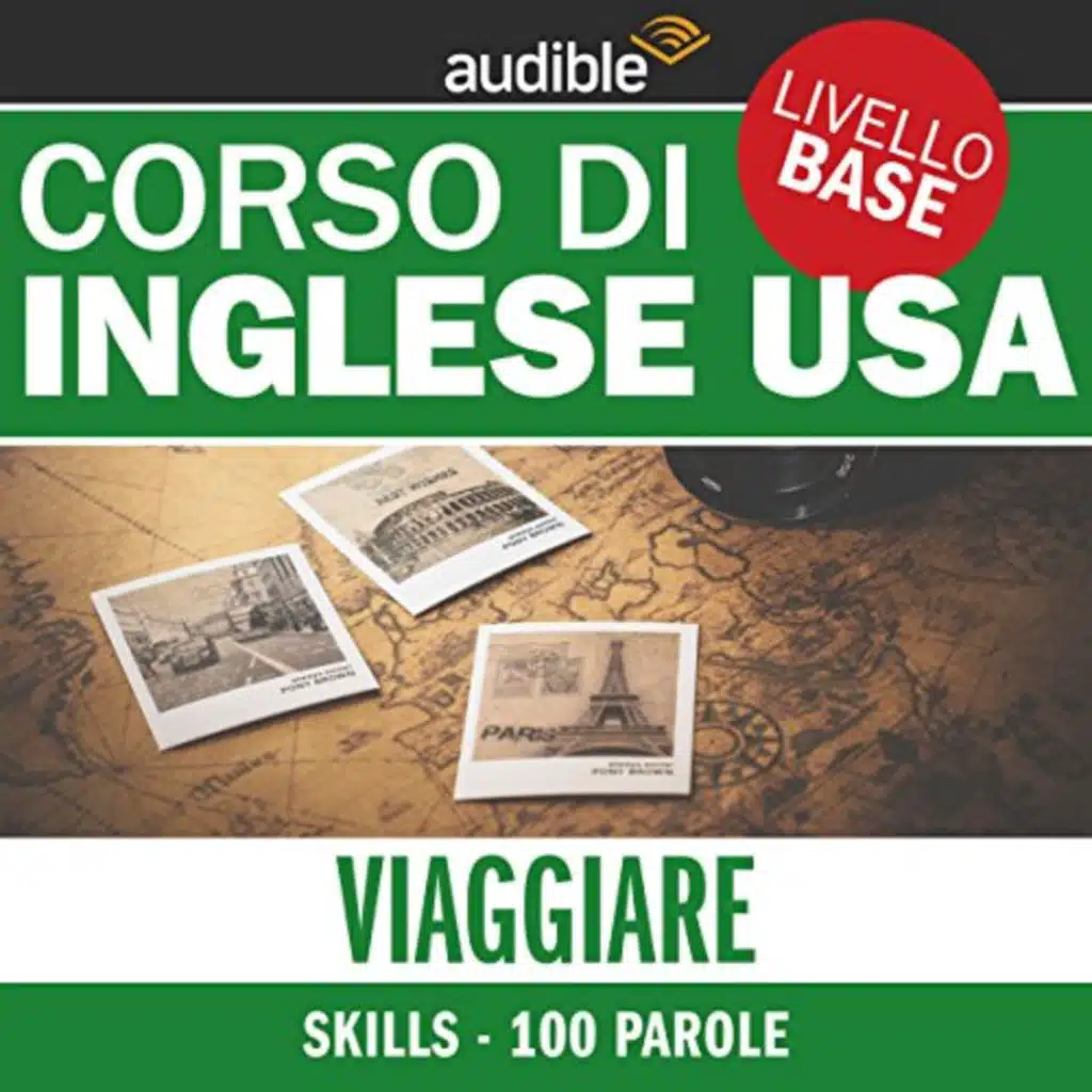 Inglese USA - Skills: Viaggiare (Le 100 parole più usate) di vari | Audiolibro Gratuito