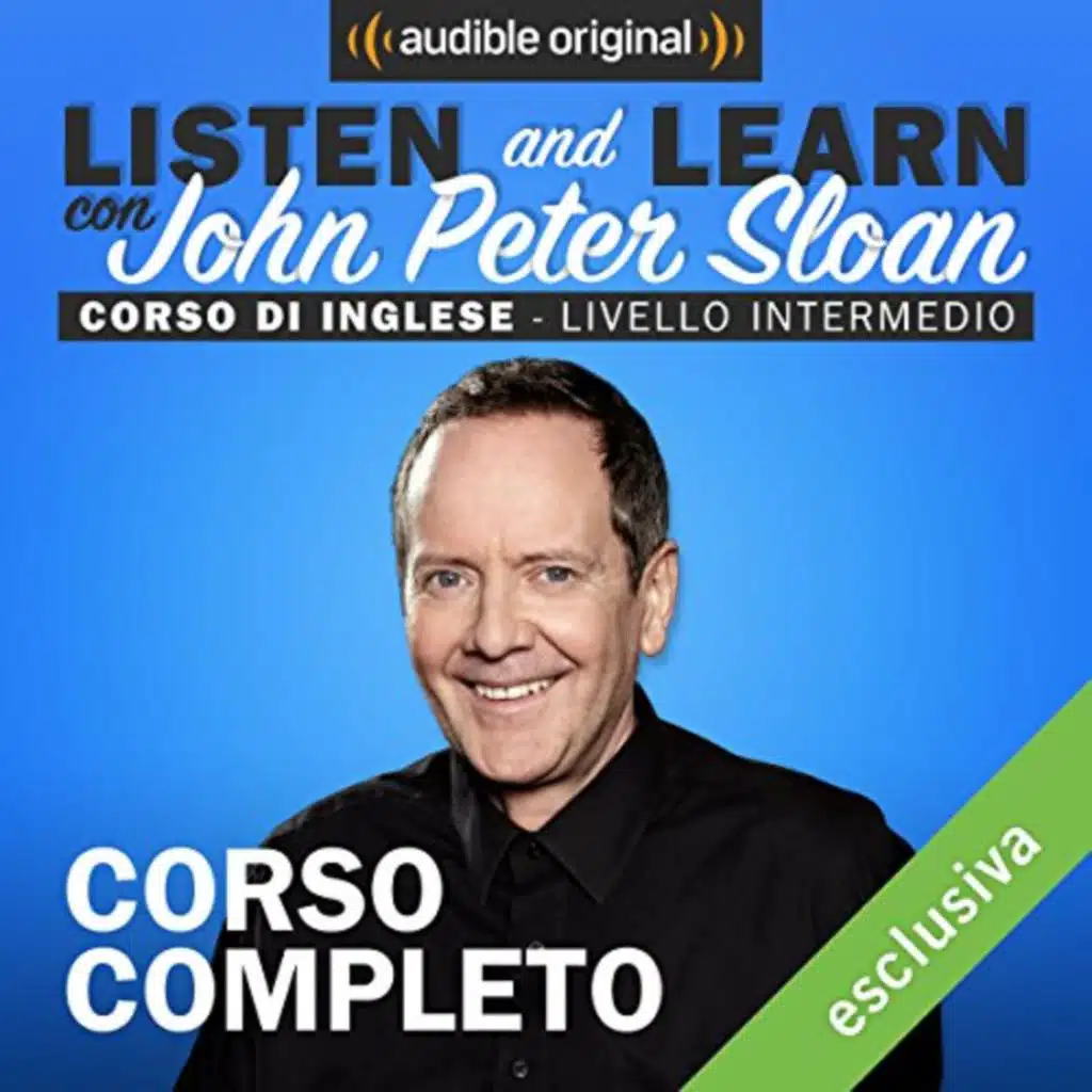 Listen and learn: Corso d'Inglese - Livello intermedio di John Peter Sloan | Audiolibro Gratuito