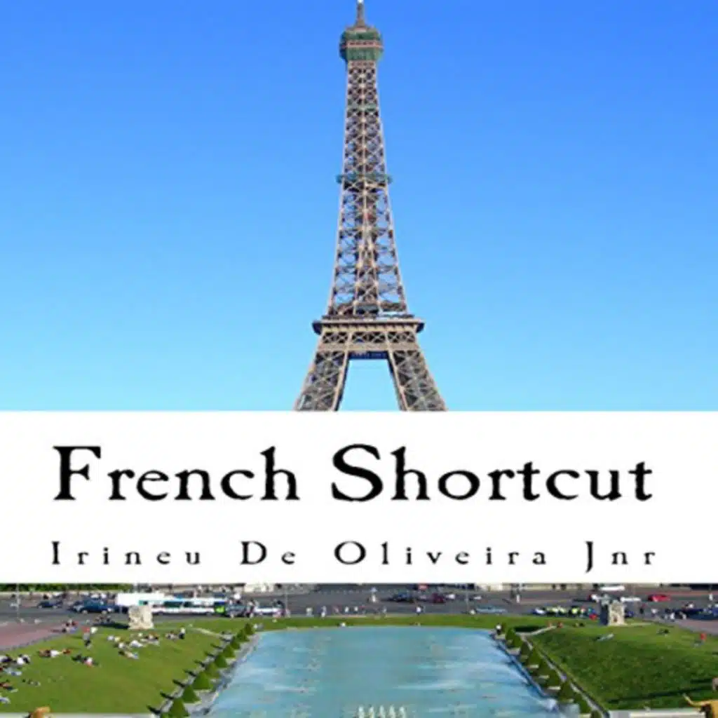 French Shortcut par Irineu De Oliveira Jr. | Livre Audio Gratuit