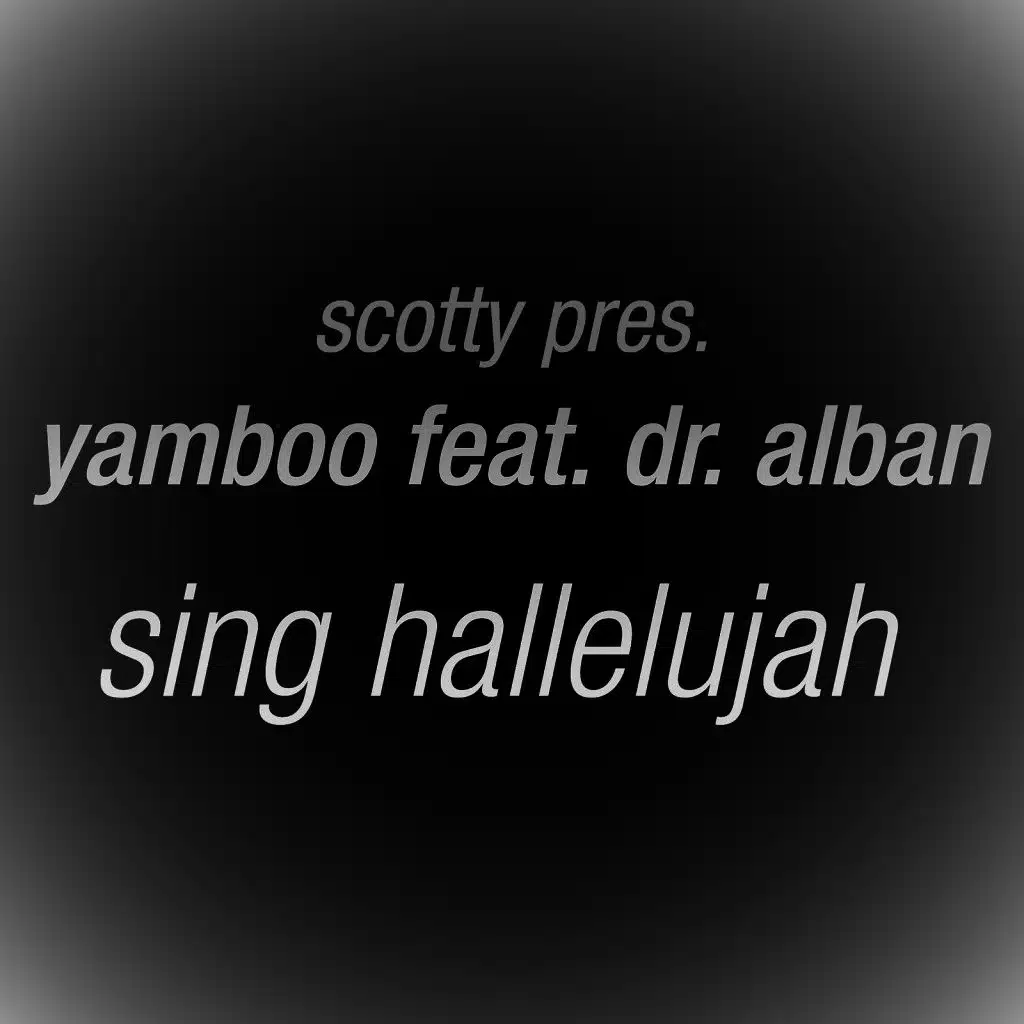 Sing Hallelujah (Scotty Video Edit)