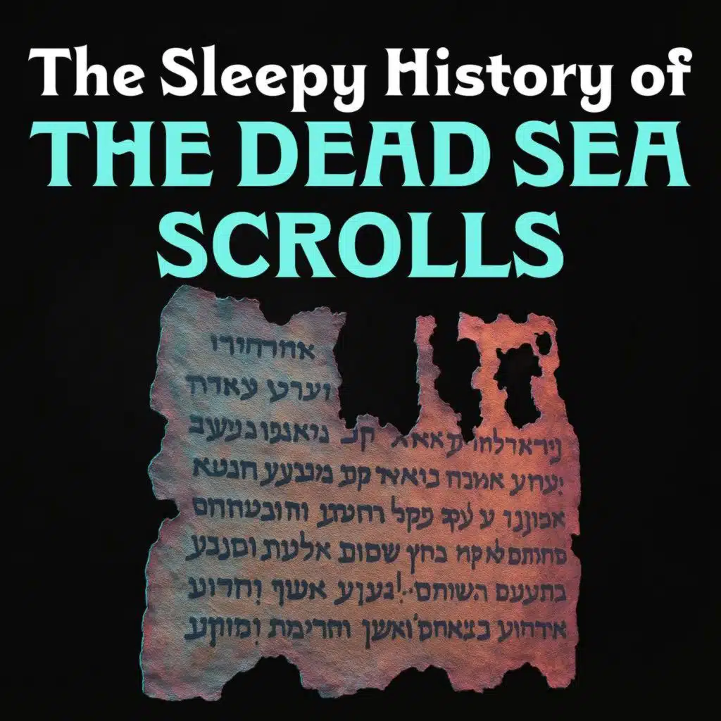 The Dead Sea Scrolls