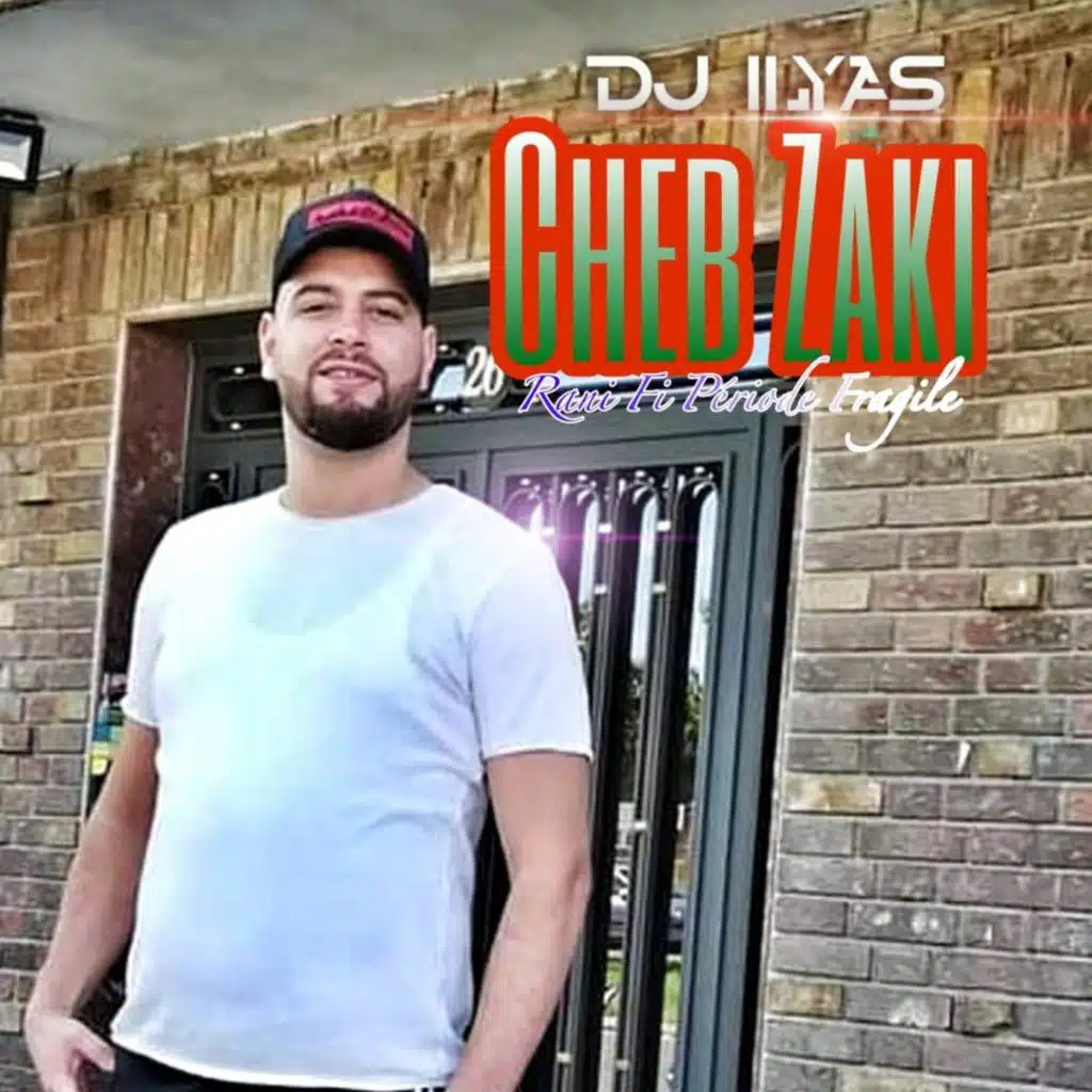 Cheb Zaki & DJ Ilyas